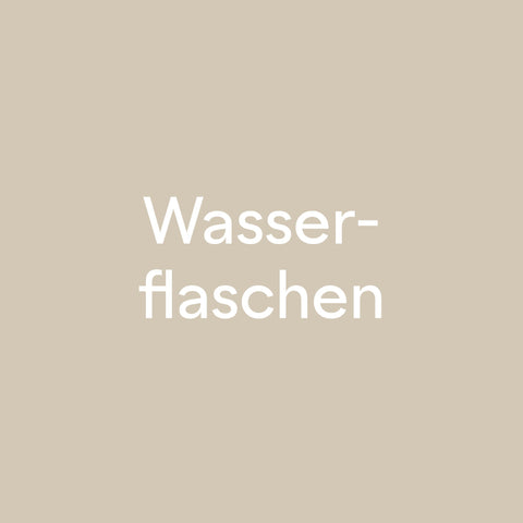 Wasser- Flaschen